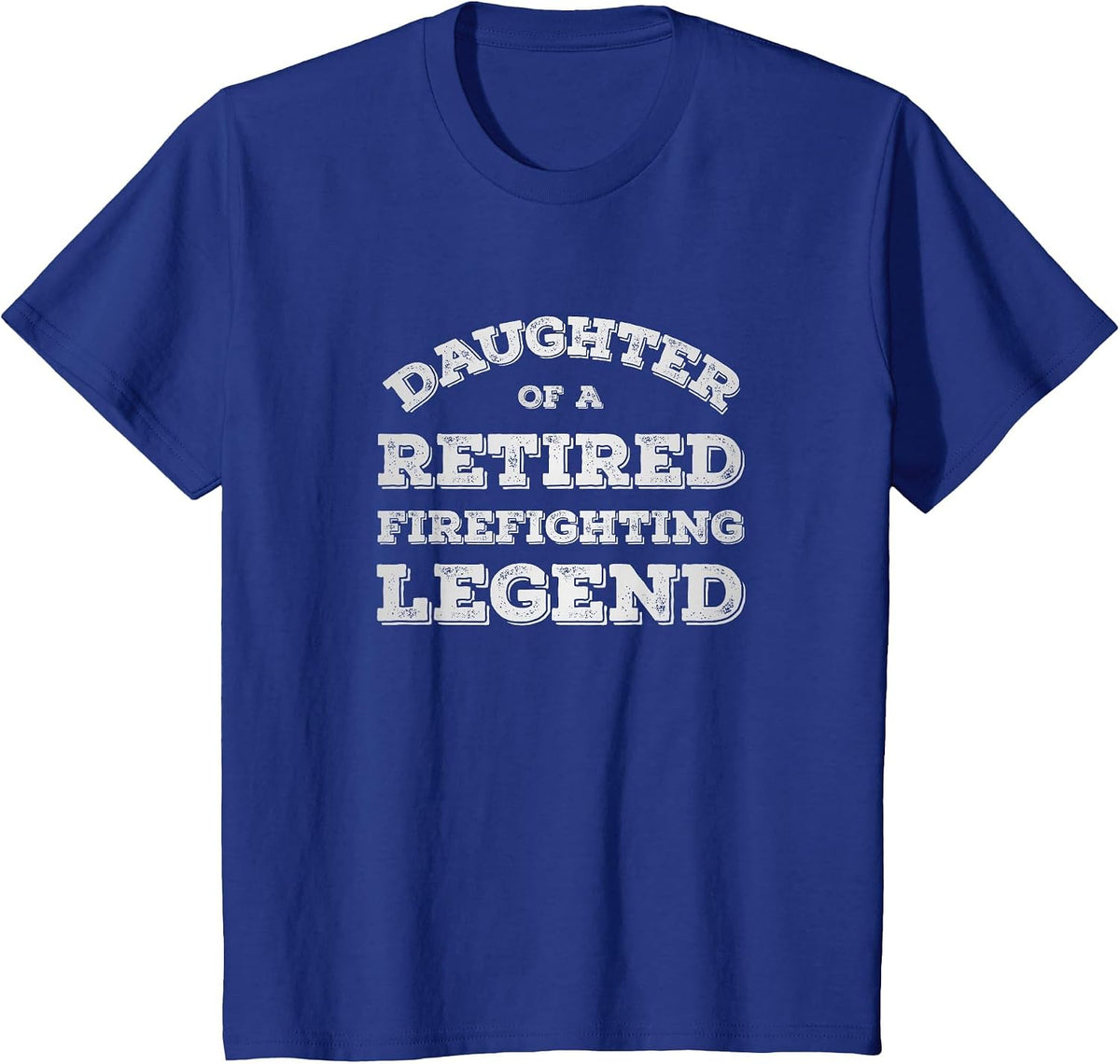 Proud Daughter of A Retired Firefighter Fireman Retirement T-Shirt - Royal Blue