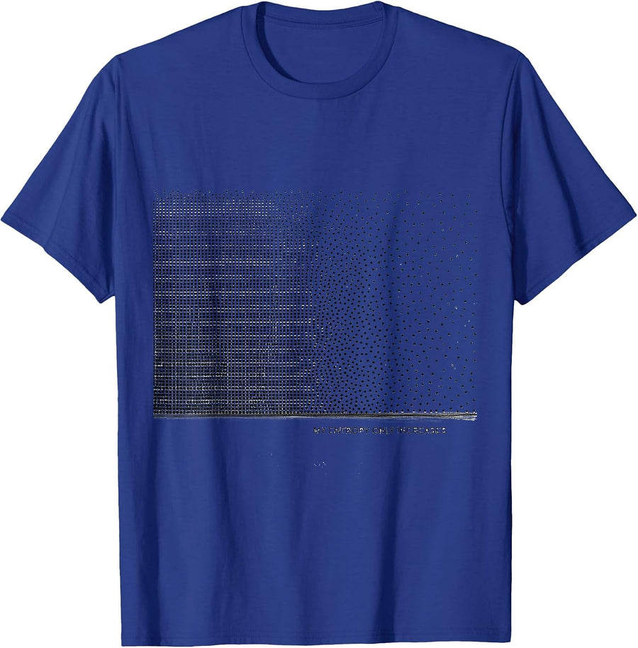 My Entropy Only Increases Funny Chemistry Physics Student T-Shirt - Royal Blue
