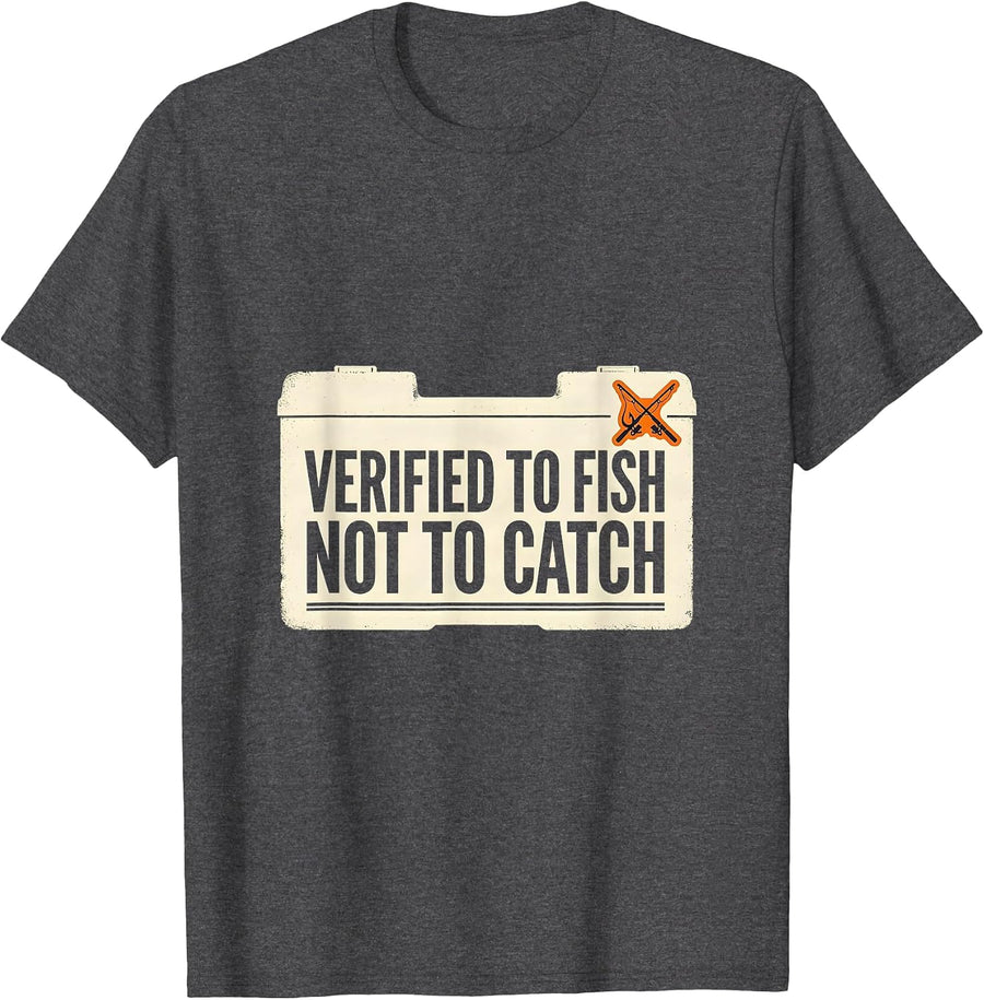 Men's Verified To Fish Not To Catch Funny Bass Fishing Humor T-Shirt - Dark Heather Grey