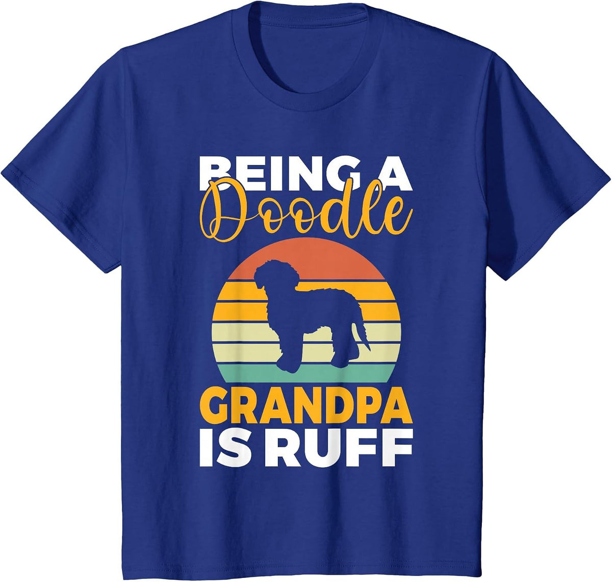 Being a Doodle Grandpa is Ruff Golden Doodle Grandpa T-Shirt - Royal Blue