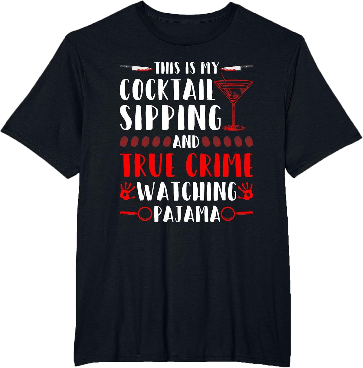 True Crime and Cocktails Pajama T-Shirt - Black