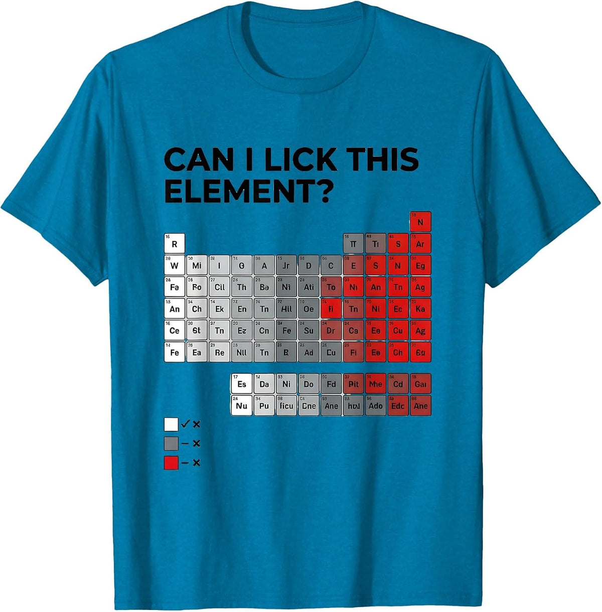 Can I Lick This Element Funny Periodic Table Chemistry T-Shirt - Sapphire Blue