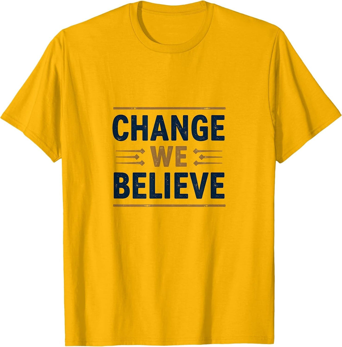 Change We Believe Inauguration Inspired Design T-Shirt - Golden Yellow