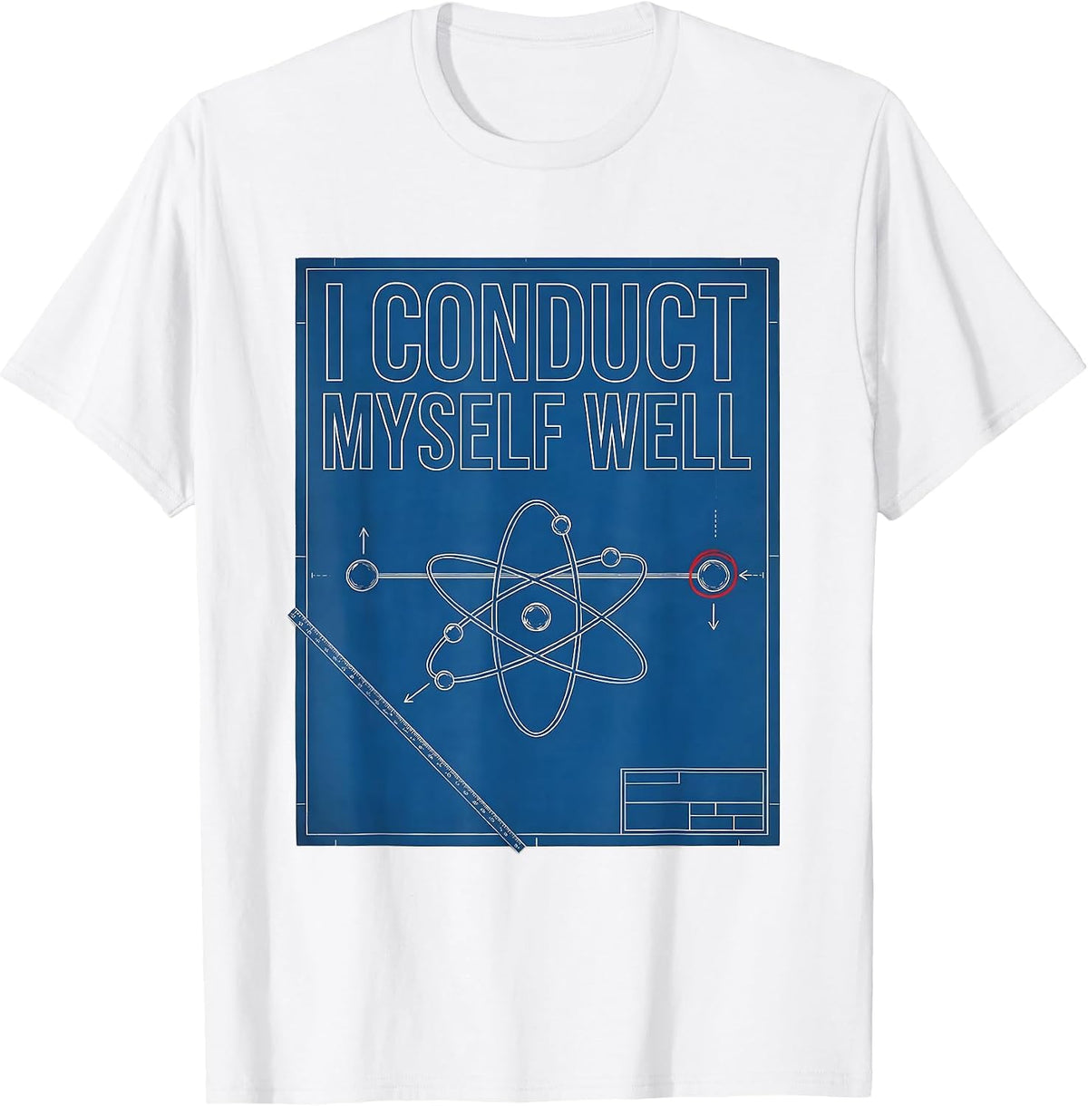 Men's I Conduct Myself Well Technical Blueprint Chemistry Nerd T-Shirt - White
