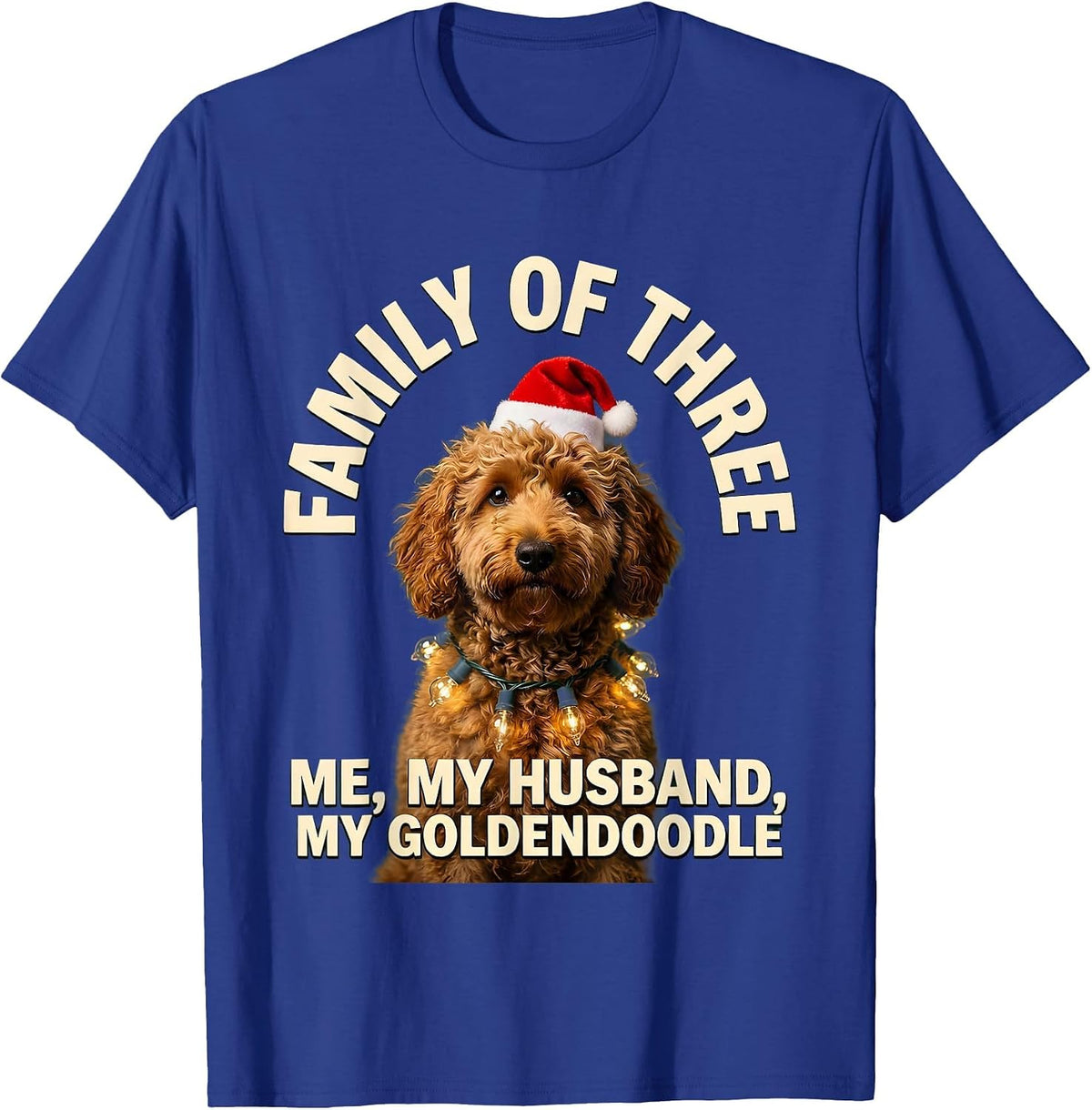 Men's Family of Three: Me, My Husband, My Goldendoodle Christmas T-Shirt - Royal Blue