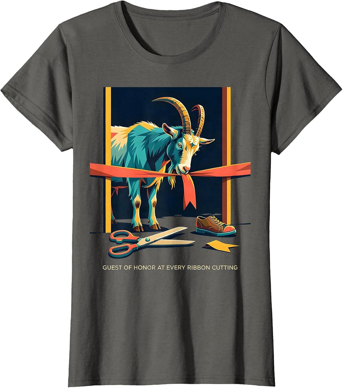 Women's Guest Of Honor At Every Ribbon Cutting Funny Goat Lover T-Shirt - Asphalt Grey