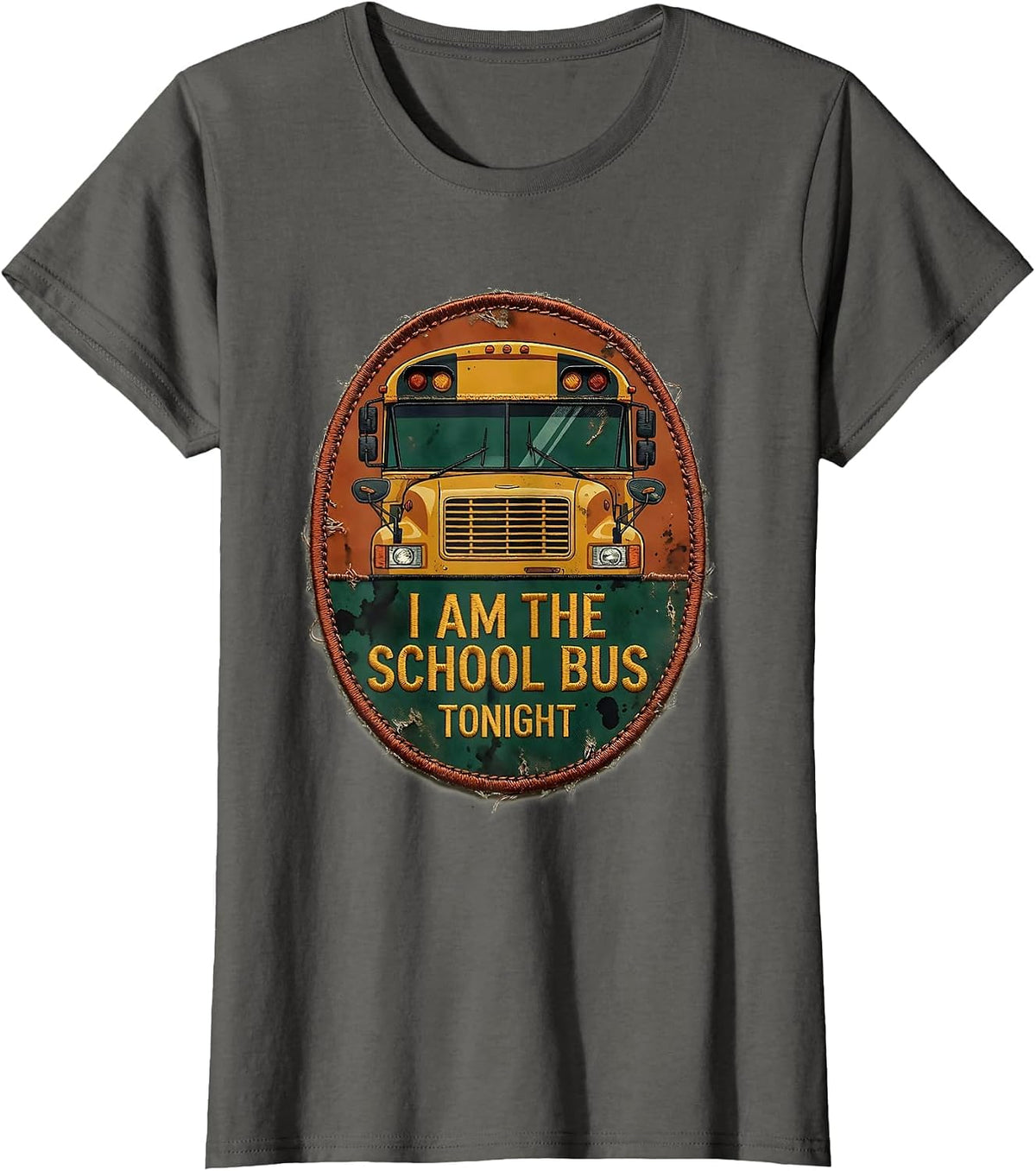 Women's I Am The School Bus Tonight Vintage Funny School Bus Driver T-Shirt - Asphalt Grey