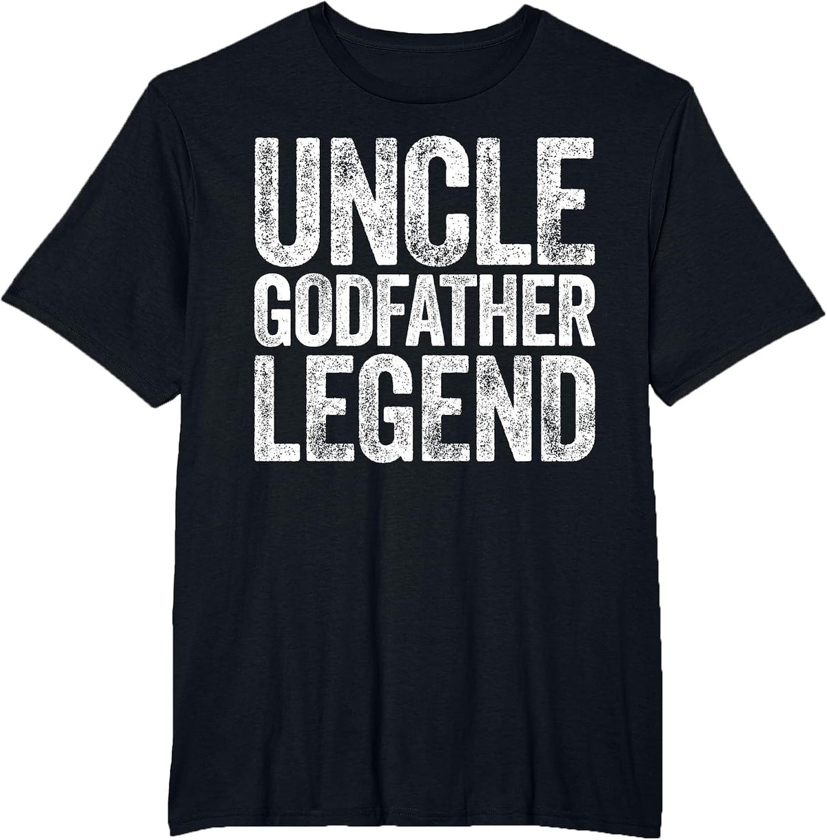 Uncle Godfather Legend Shirt Proposal Baptism Fathers Day T-Shirt - Black