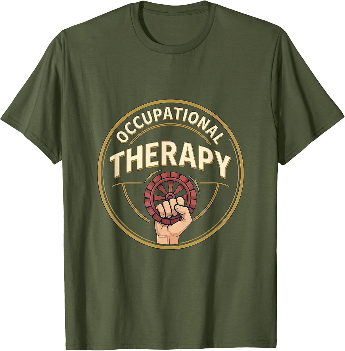 Occupational Therapy Emblem Funny Occupational Therapist T-Shirt - Olive Green