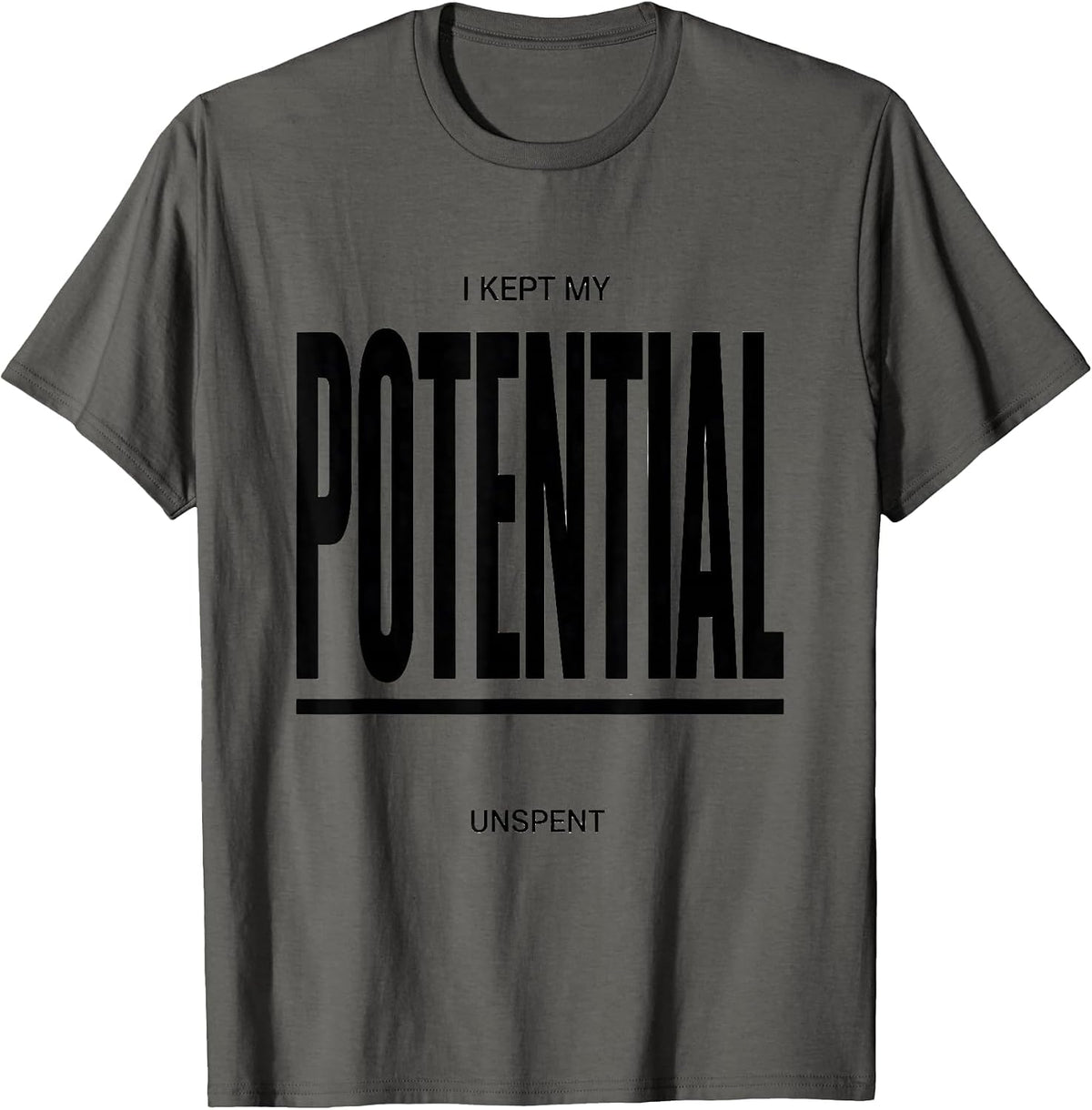 I Kept My Potential Unspent Funny Physics Pun Humor T-Shirt - Asphalt Grey