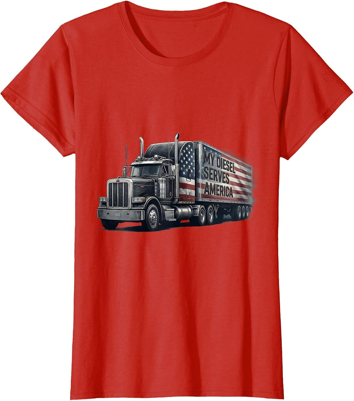 Women's My Diesel Serves America Patriotic Semi Truck Driver Trucker T-Shirt - Red