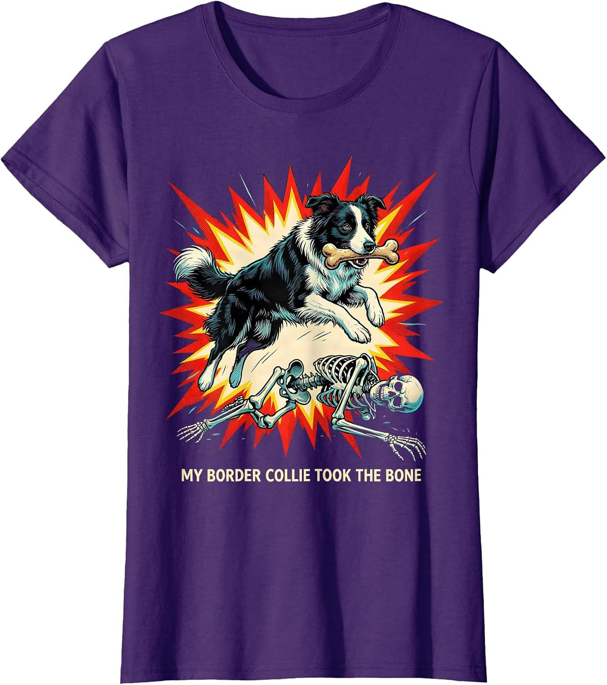 Women's My Border Collie Took the Bone Funny Skeleton Chasing Dog T-Shirt - Purple
