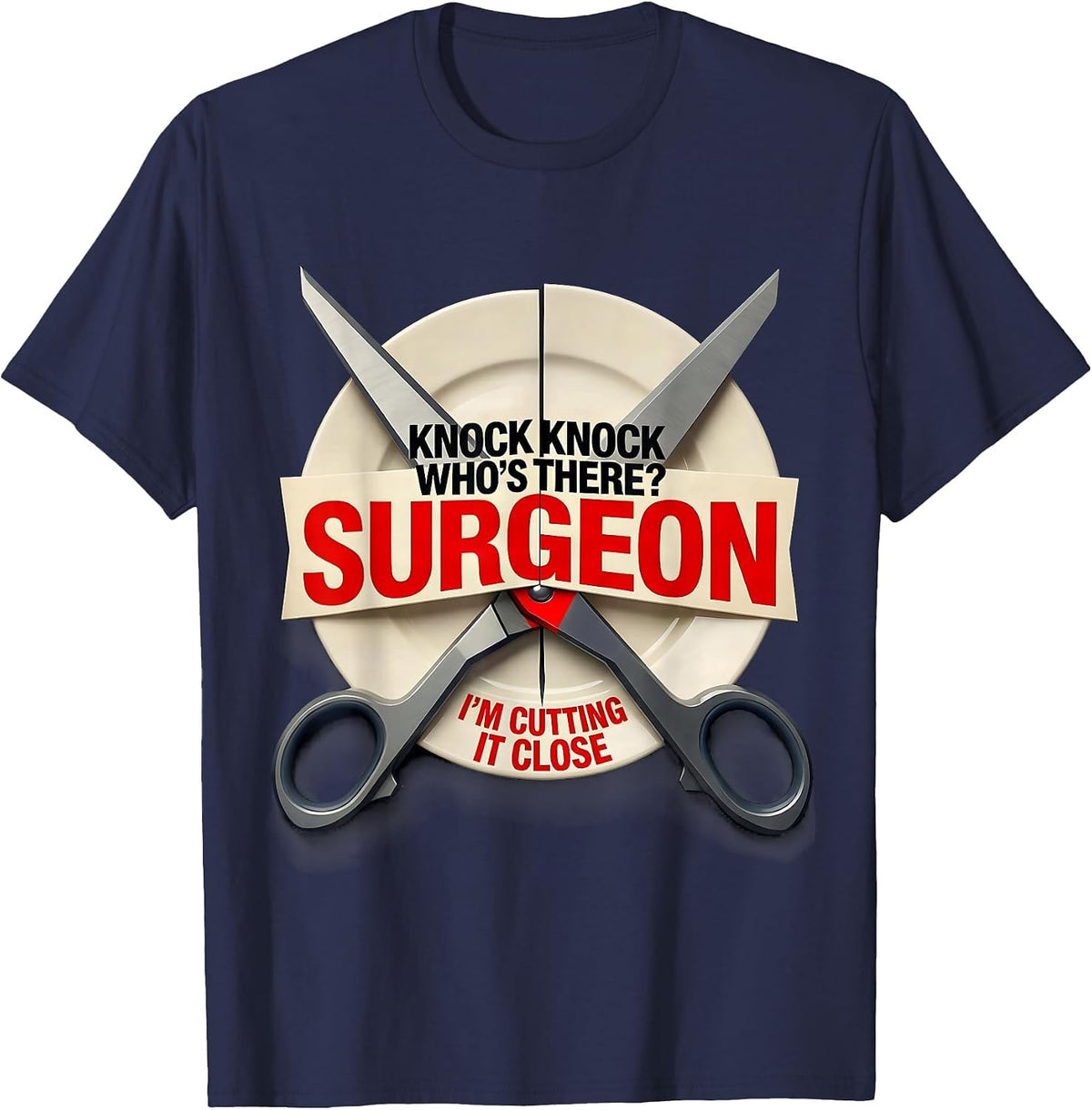 Men's Knock Knock Who's There? Surgeon — I'm Cutting It Close T-Shirt - Navy Blue