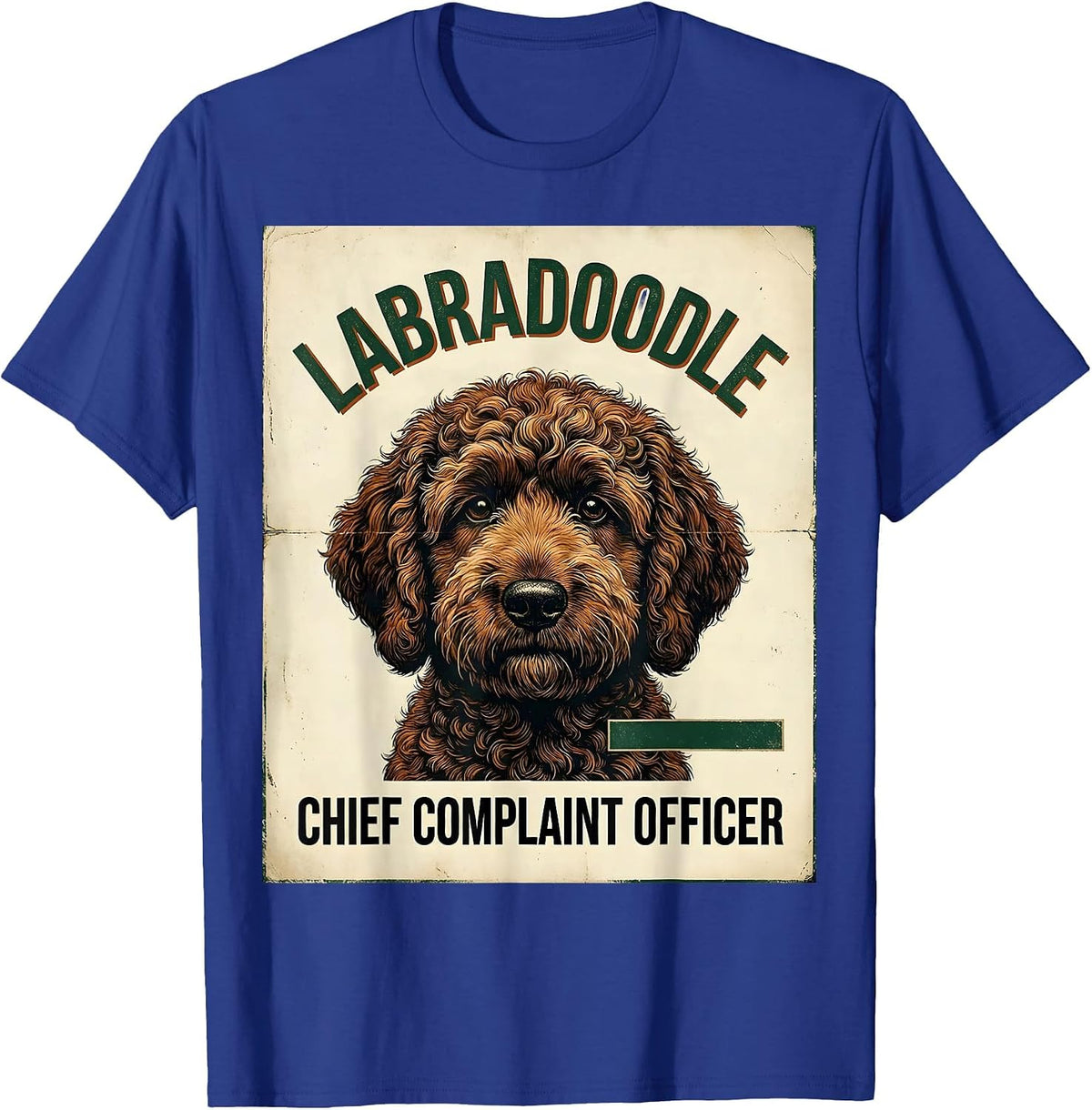 Labradoodle Chief Complaint Officer Funny Doodle Dog Owner T-Shirt - Royal Blue