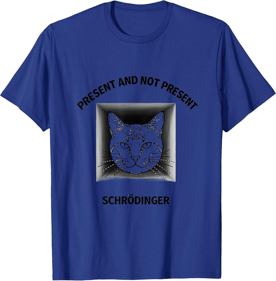 Present And Not Present, Schrödinger Funny Quantum Physics T-Shirt - Royal Blue