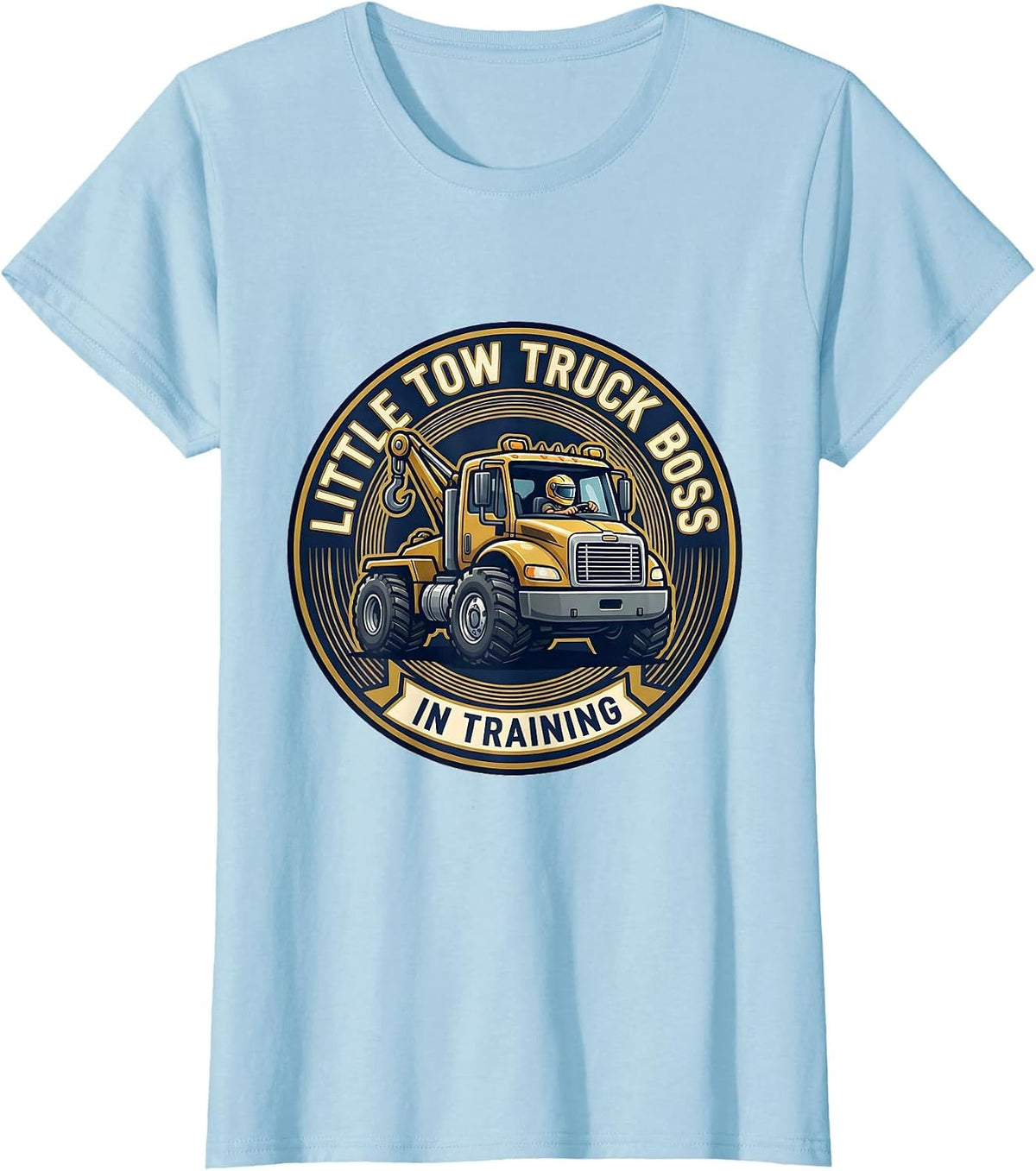 Little Tow Truck Boss In Training Sports Toddler Gift T-Shirt - Baby Blue