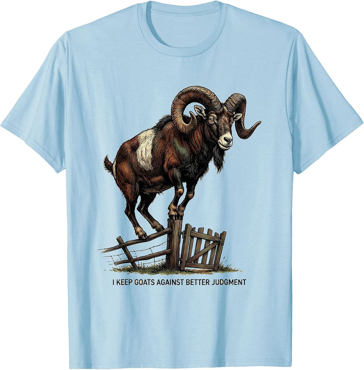 Men's I Keep Goats Against Better Judgment Funny Goat Lover Farm T-Shirt - Baby Blue