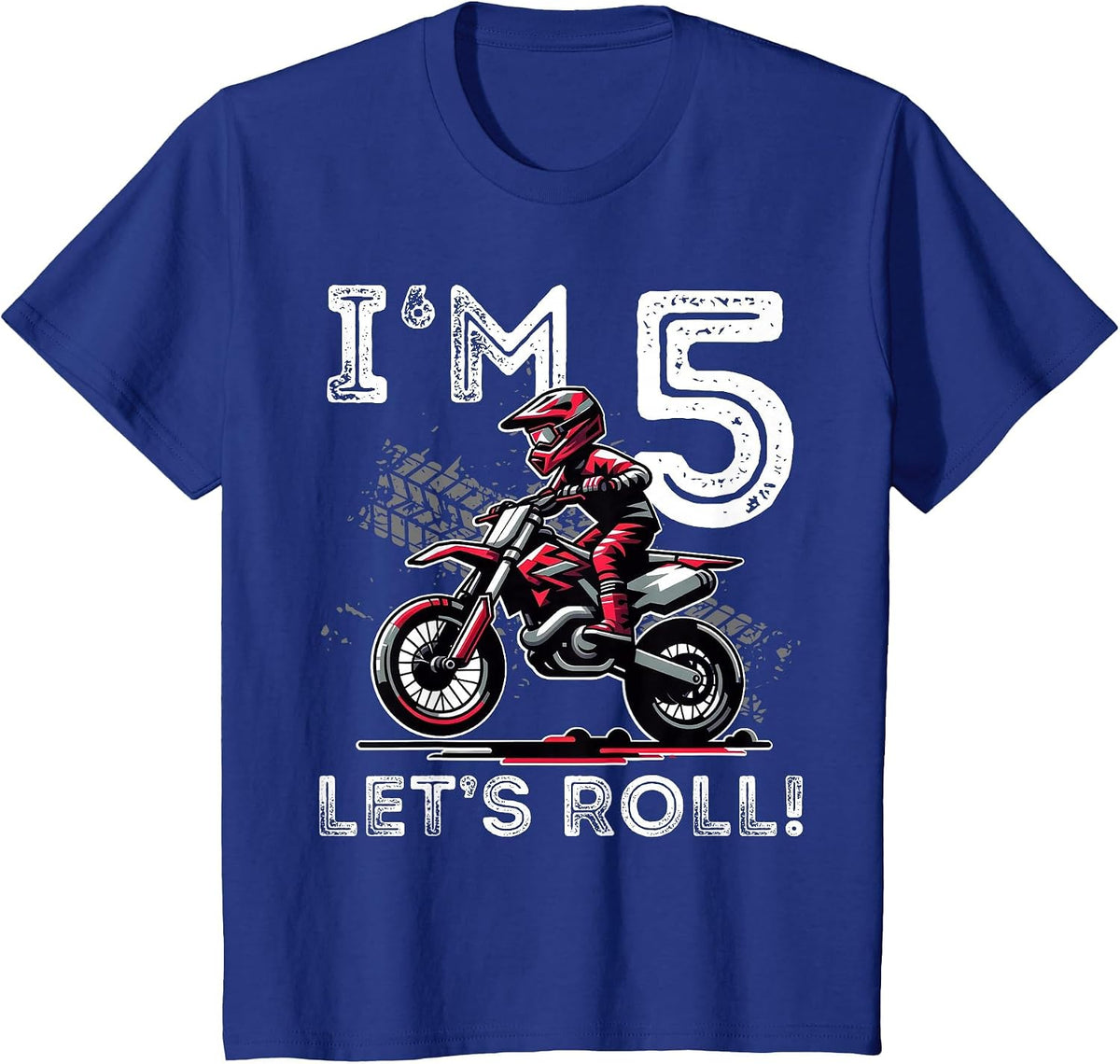 Kids I'm 5 Let's Roll 5th Birthday Dirt Bike Motocross Boys T-Shirt - Royal Blue