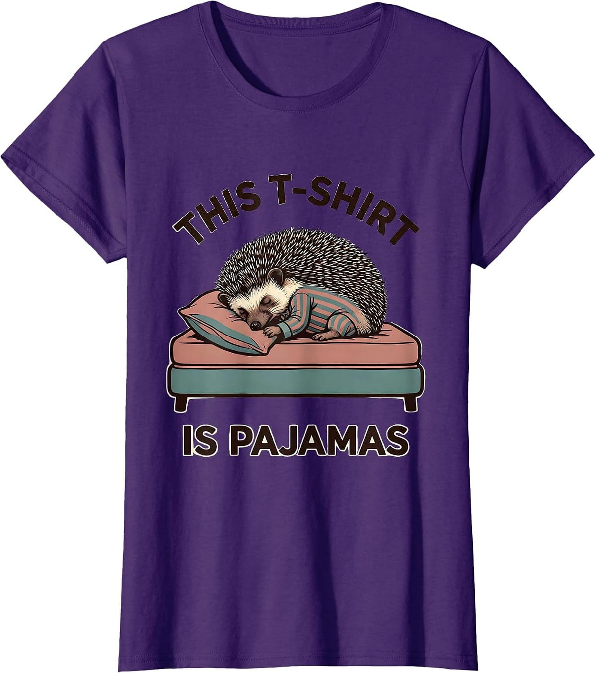 Women's This T-Shirt Is Pajamas Funny Sleeping Hedgehog Pajama Humor T-Shirt - Purple