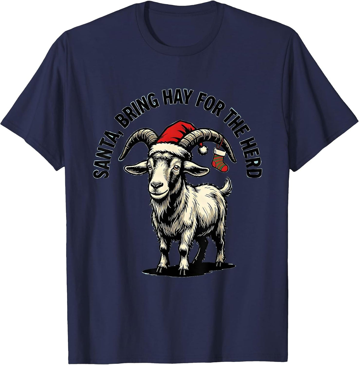 Santa Bring Hay for the Herd Funny Goat Lover Christmas T-Shirt - Navy Blue