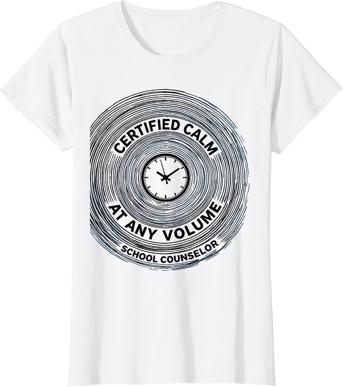 Certified Calm At Any Volume School Counselor T-Shirt - White