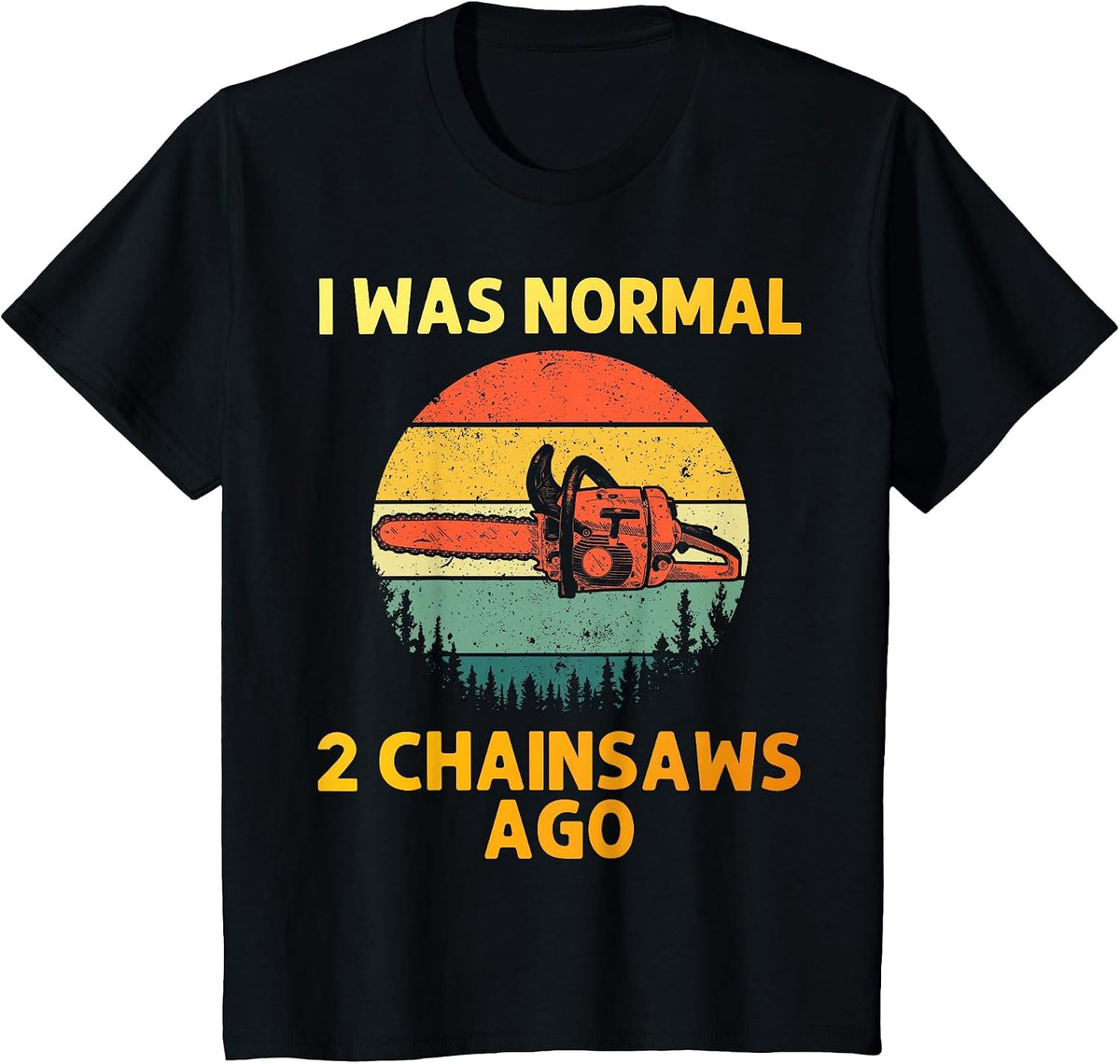 Funny Chainsaw for Men Women Lumberjack Arborist Tree Cutter T-Shirt - Black
