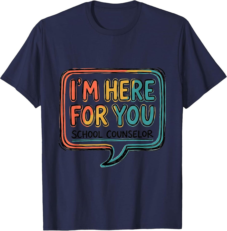 School Counselor I'm Here For You Funny Mental Health T-Shirt - Navy Blue