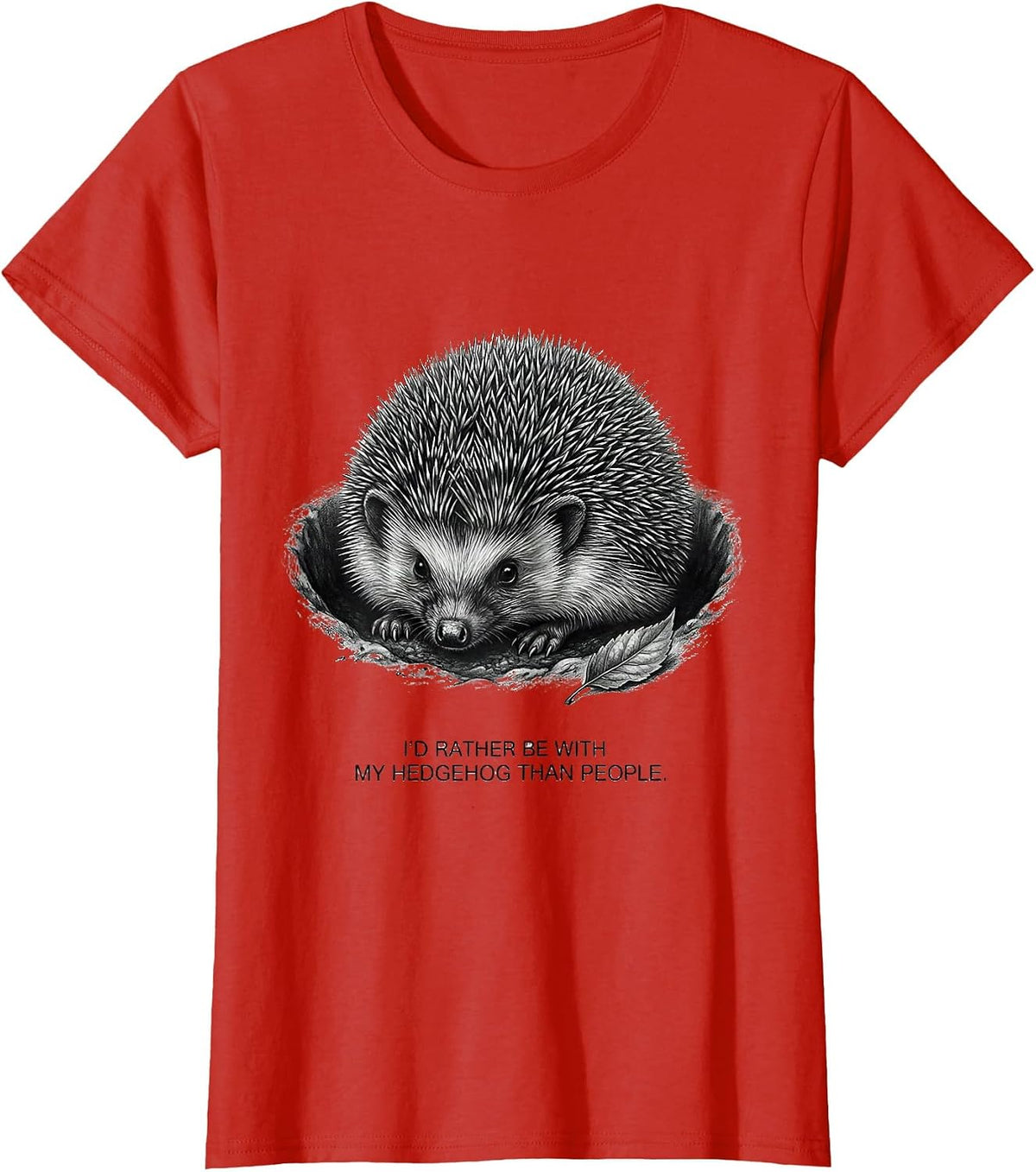 Women's I'd Rather Be With My Hedgehog Than People Funny Pet Lover T-Shirt - Red