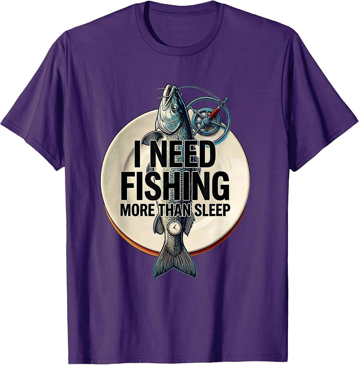 Men's I Need Fishing More Than Sleep Funny Fishing Lover Gift T-Shirt - Purple