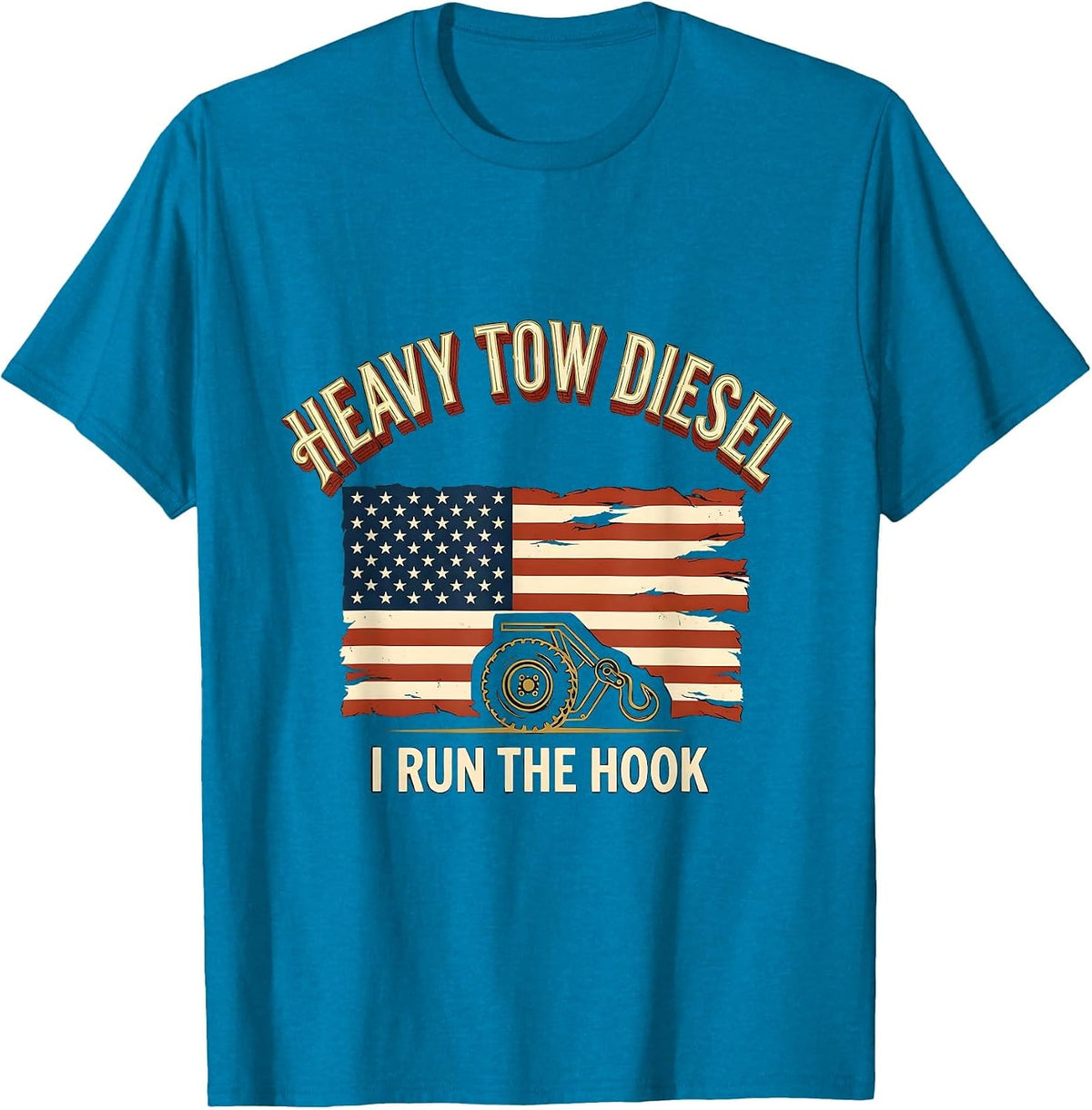 Heavy Tow Diesel I Run The Hook Distressed American Flag T-Shirt - Sapphire Blue