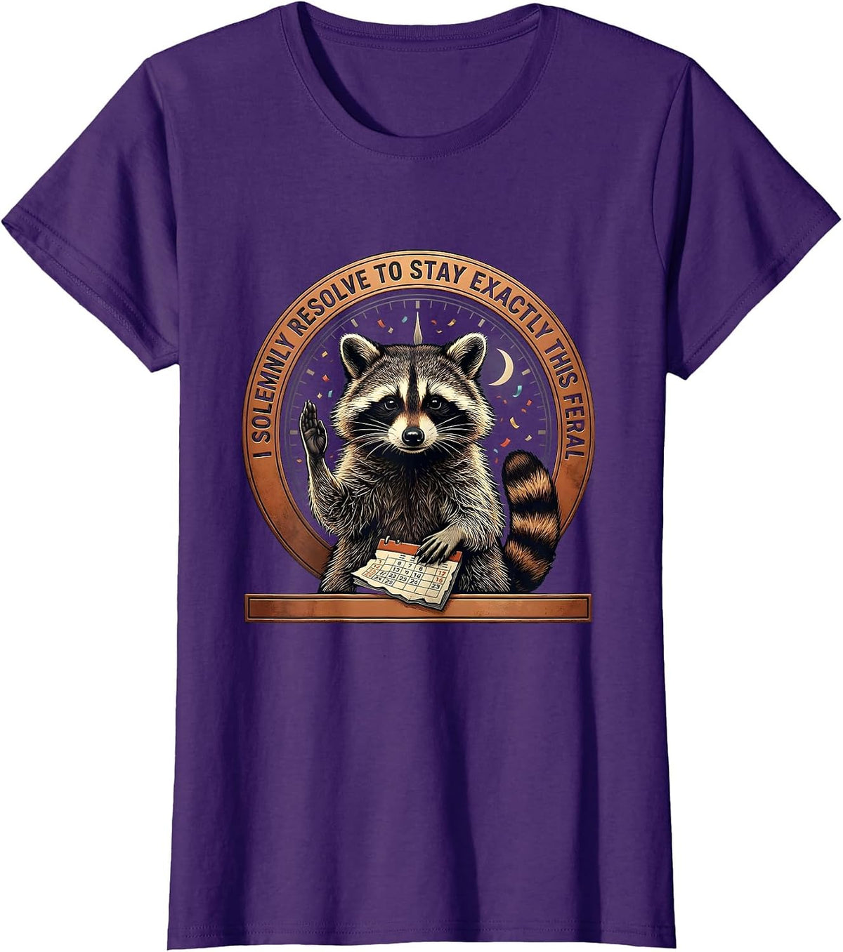 Women's I Solemnly Resolve To Stay Exactly This Feral Funny T-Shirt - Purple