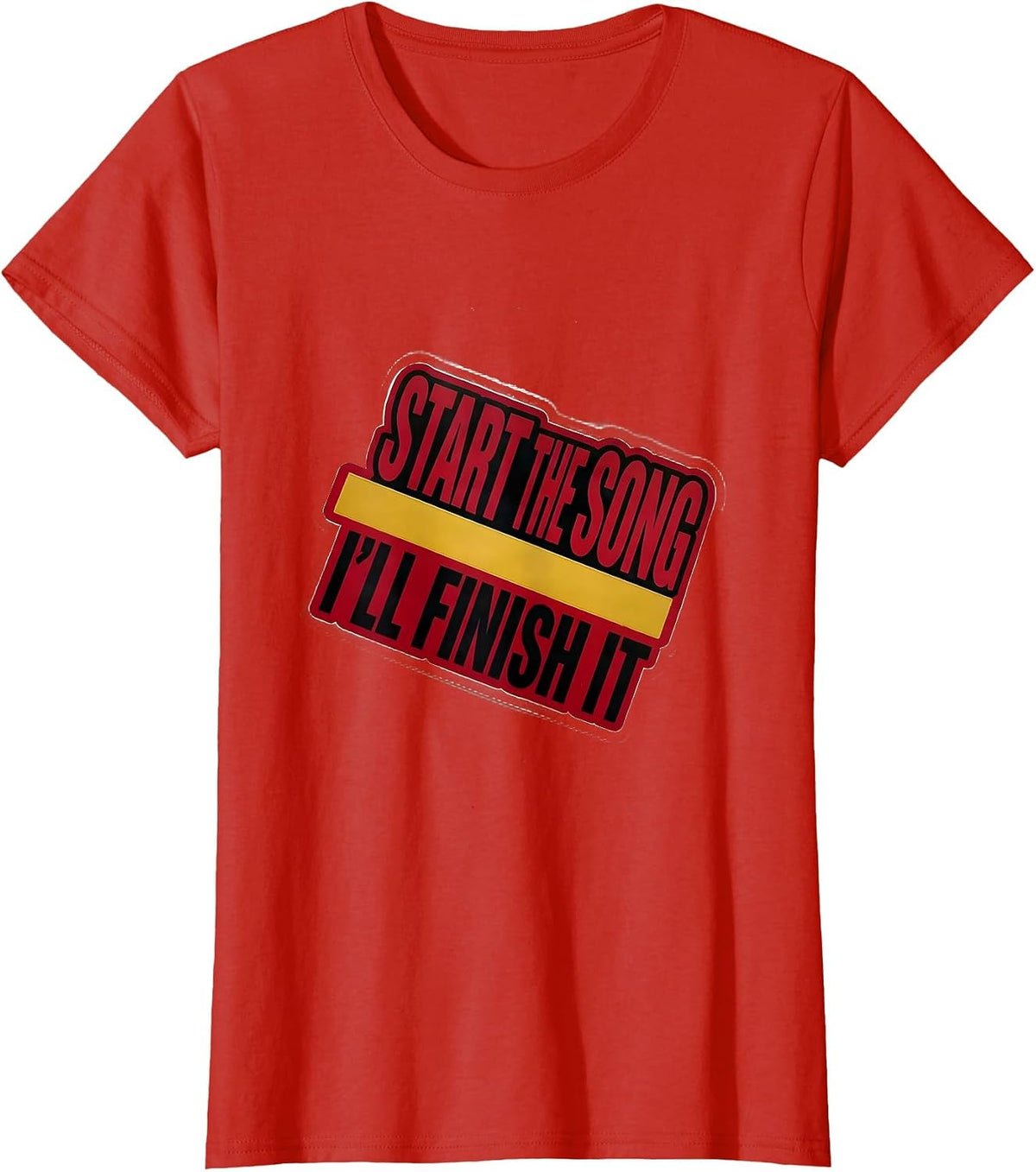 Women's Start The Song, I'll Finish It Funny Music Lover Singer T-Shirt - Red