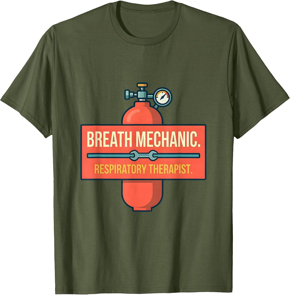 Breath Mechanic Respiratory Therapist Occupational Humor T-Shirt - Olive Green