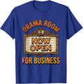 Drama Room Now Open For Business Vintage Theatre Kid Humor T-Shirt - Royal Blue
