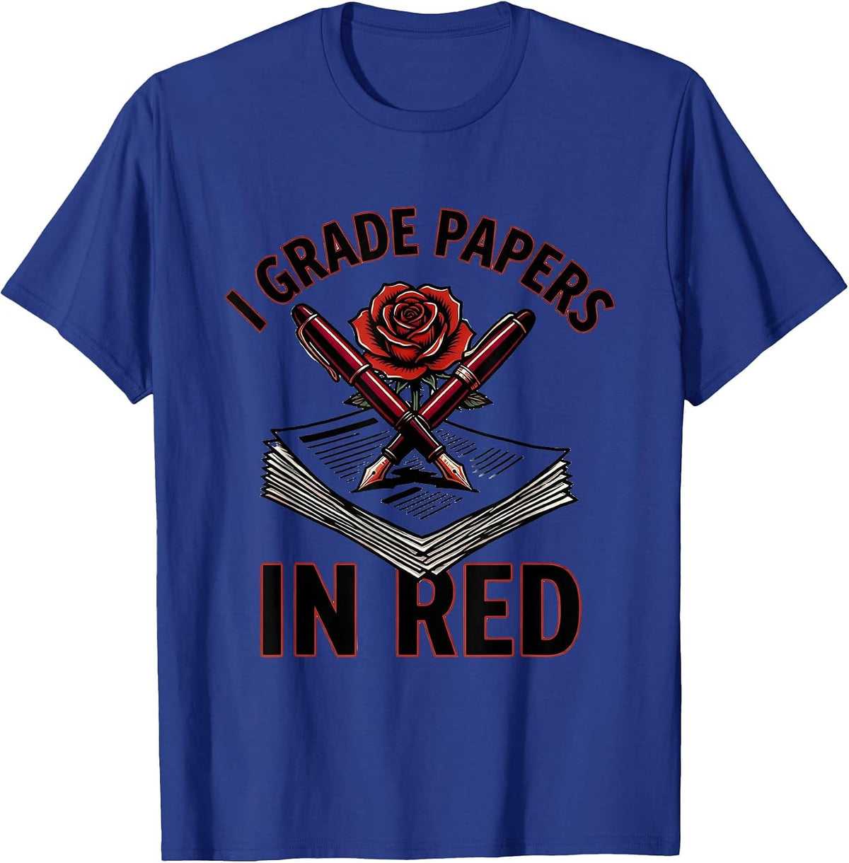 I Grade Papers In Red Spanish Teacher Design T-Shirt - Royal Blue