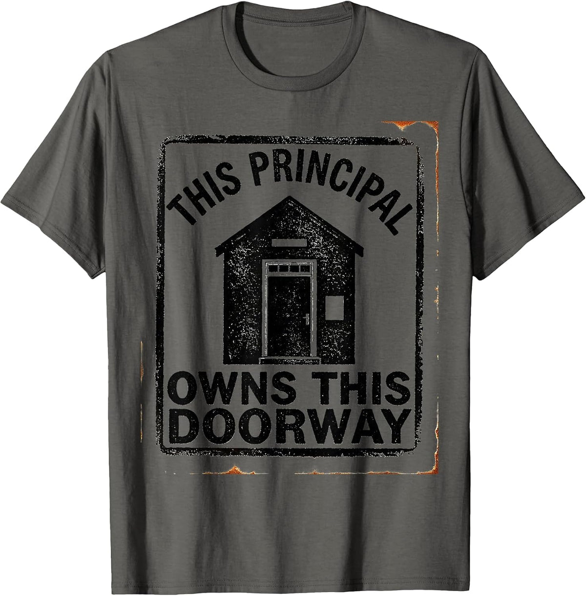 This Principal Owns This Doorway Rubber Stamp Principal T-Shirt - Asphalt Grey