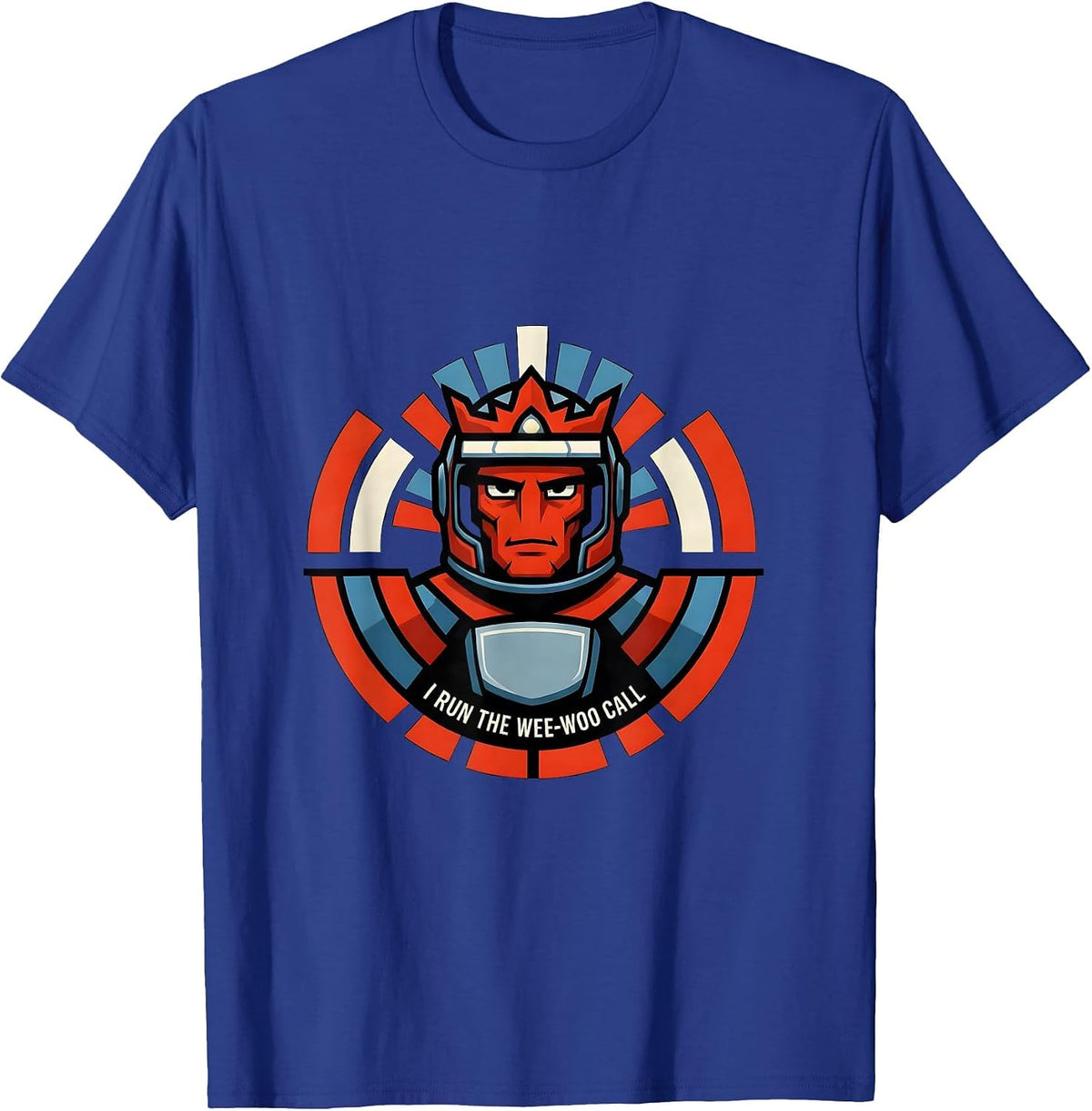 I Run The Wee-Woo Call Funny Firefighter Humor Gift T-Shirt - Royal Blue