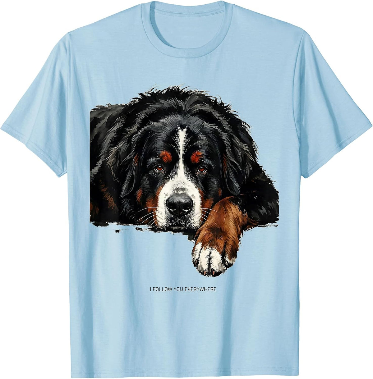 Men's I Follow You Everywhere Funny Bernese Mountain Dog Lover T-Shirt - Baby Blue