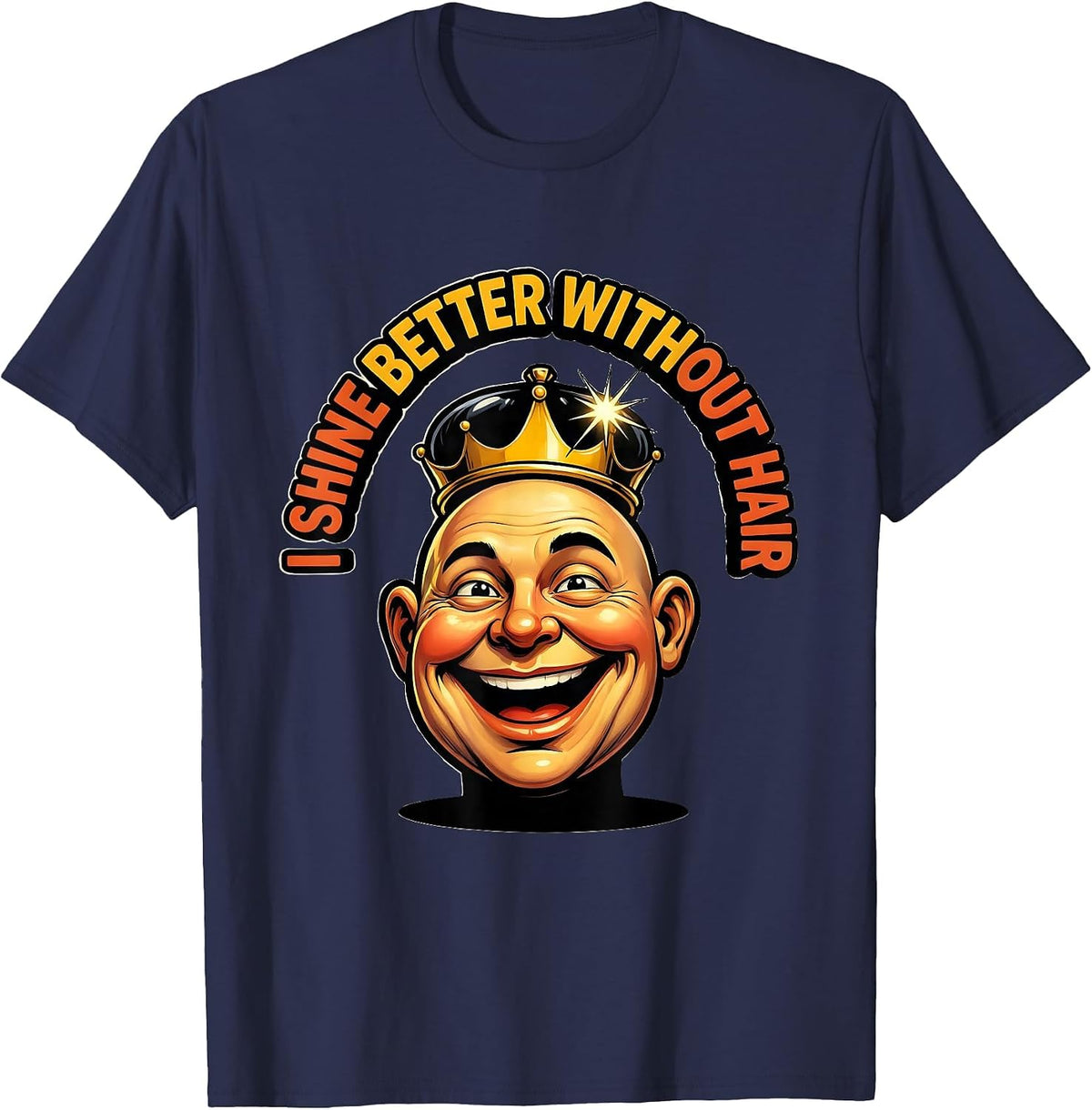 I Shine Better Without Hair Funny Bald Man Barber Gift T-Shirt - Navy Blue
