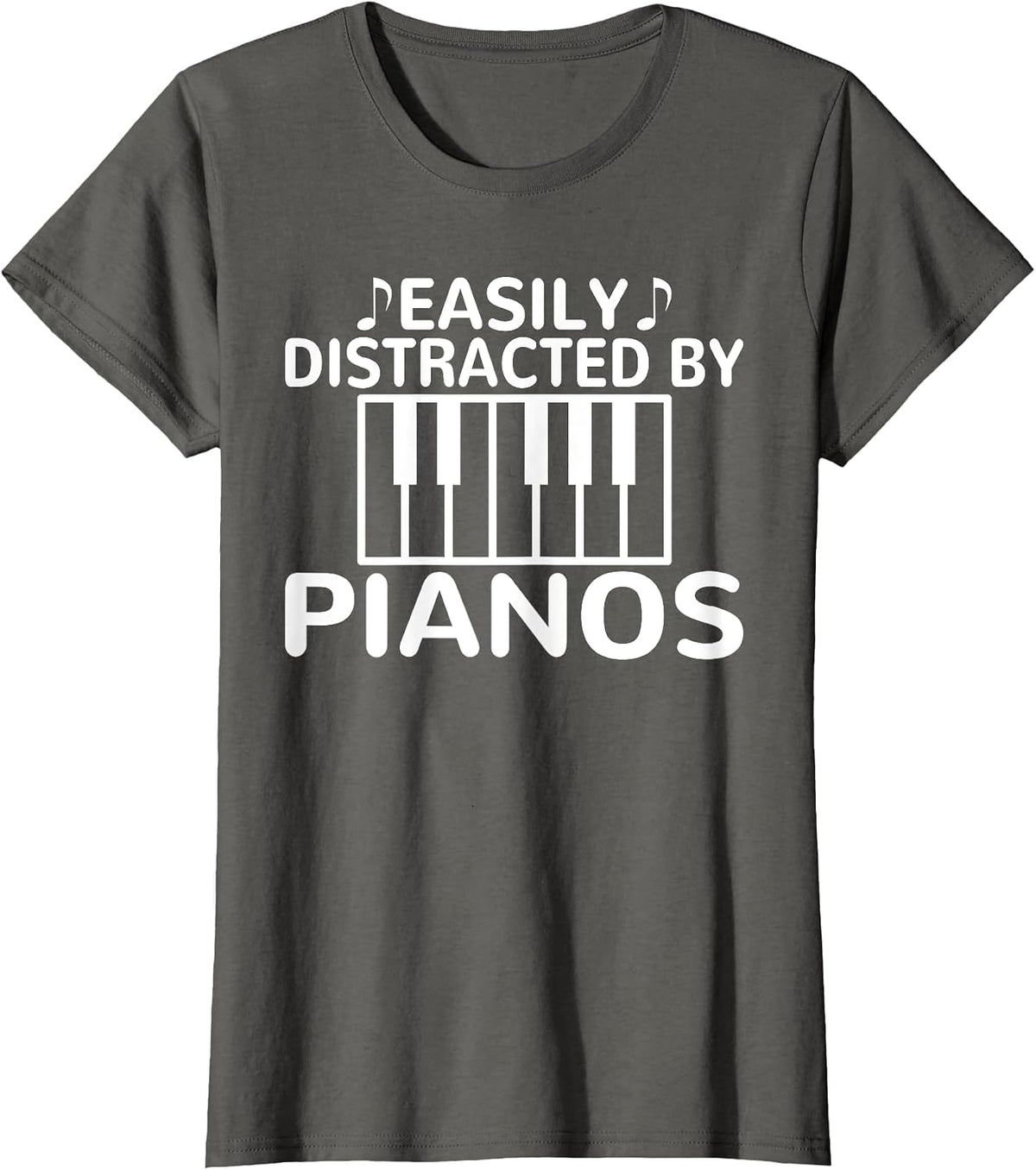 Easily Distracted by Pianos Musician Piano T-Shirt - Asphalt Grey