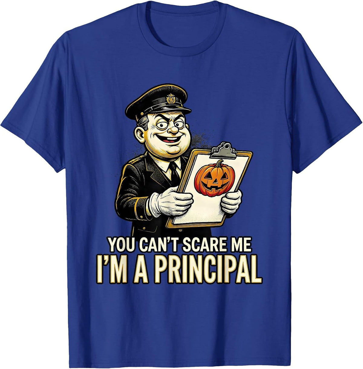 Men's You Can't Scare Me I'm A Principal Retro Cartoon Halloween T-Shirt - Royal Blue