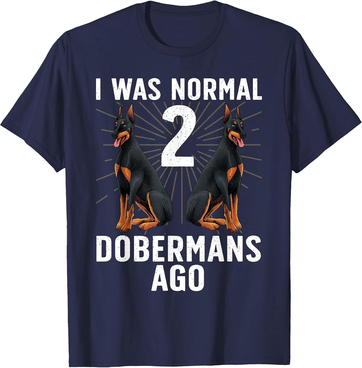 Funny Doberman Design for Men Women Doberman Pinscher Lover T-Shirt - Navy Blue