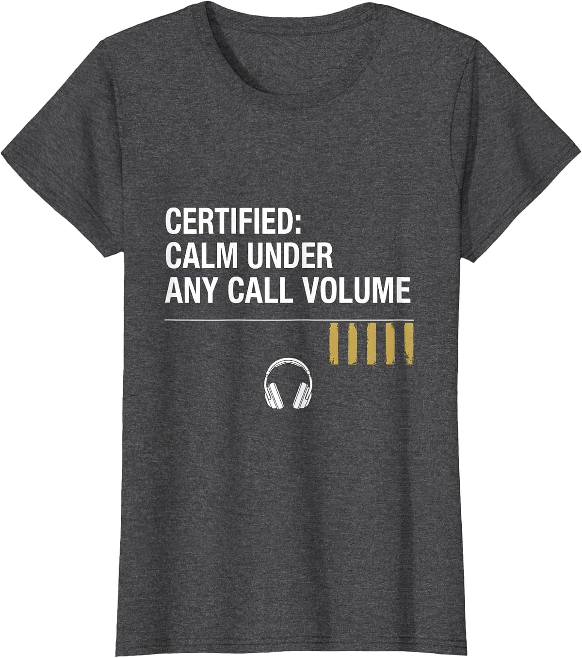 Women's Certified: Calm Under Any Call Volume 911 Dispatcher Thin T-Shirt - Dark Heather Grey