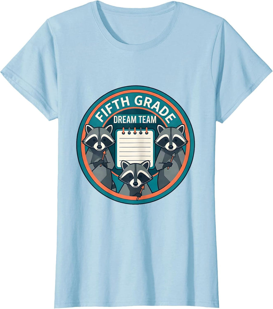 Women's Fifth Grade Dream Team Back to School Raccoon Teacher Staff T-Shirt - Baby Blue