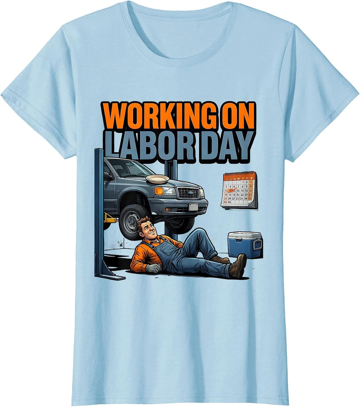 Women's Working On Labor Day Funny Mechanic Labor Day Gift T-Shirt - Baby Blue