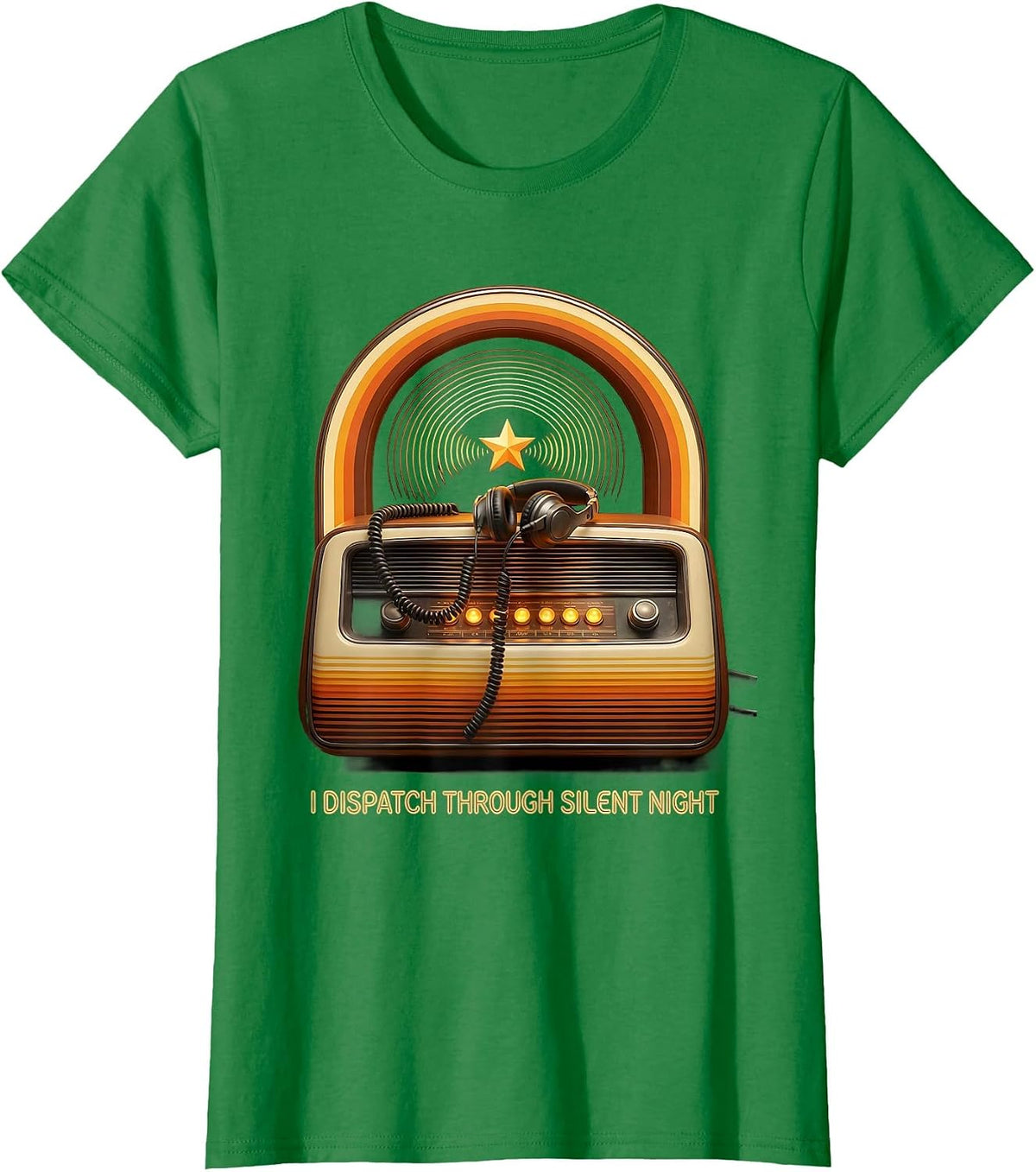 Women's I Dispatch Through Silent Night Retro 70s Funny 911 T-Shirt - Kelly Green
