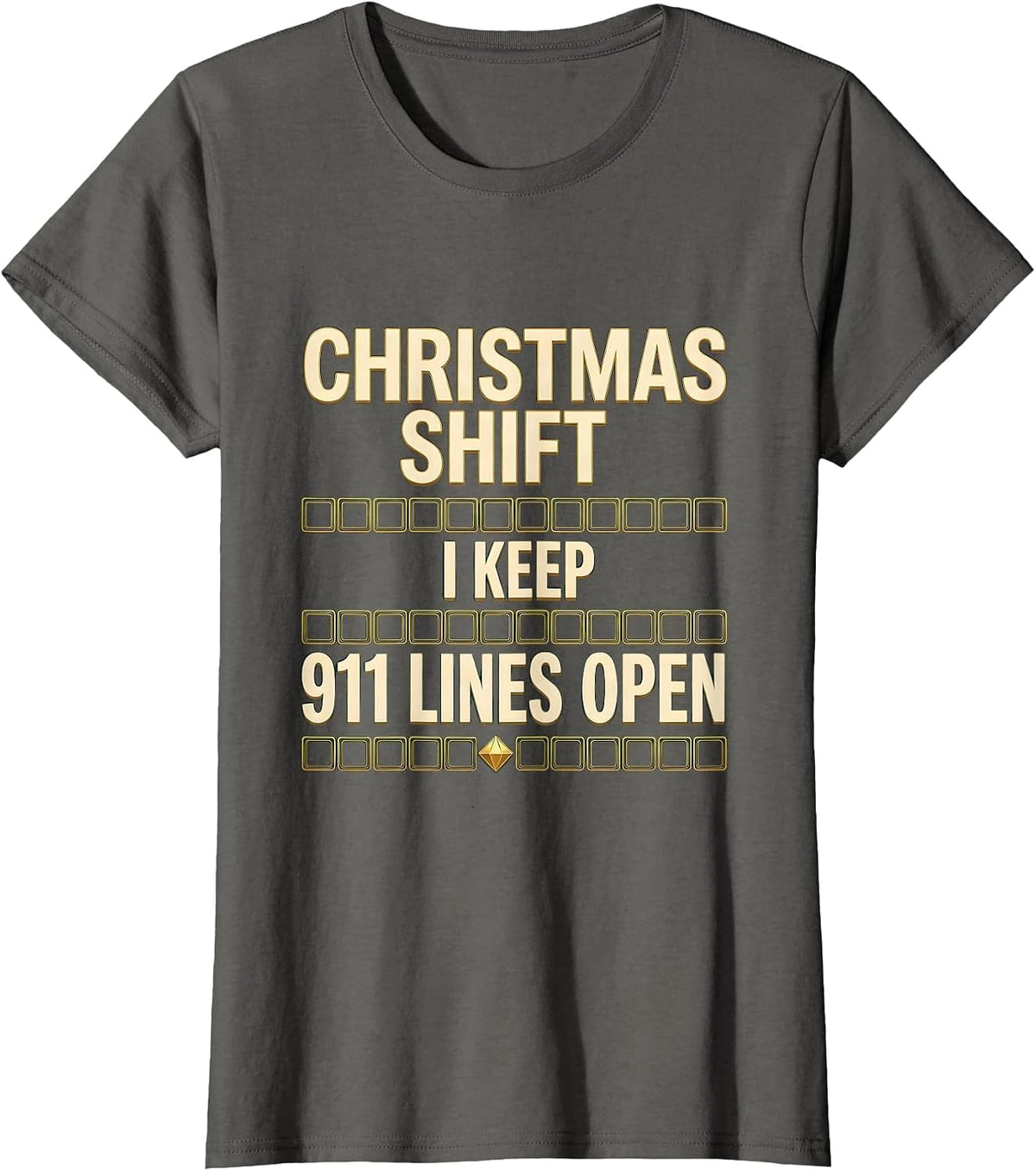 Women's Christmas Shift I Keep 911 Lines Open Funny Dispatcher Gift T-Shirt - Asphalt Grey
