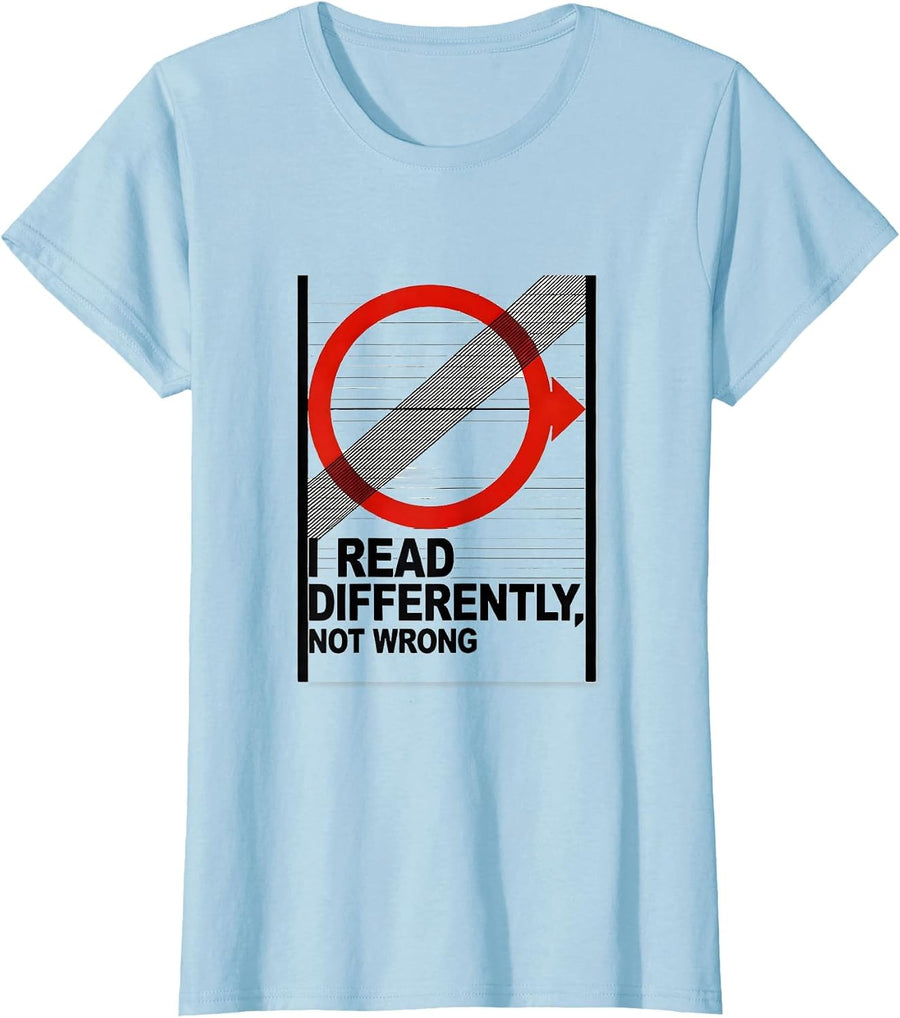 Women's I Read Differently Not Wrong Dyslexia Awareness Month Red T-Shirt - Baby Blue