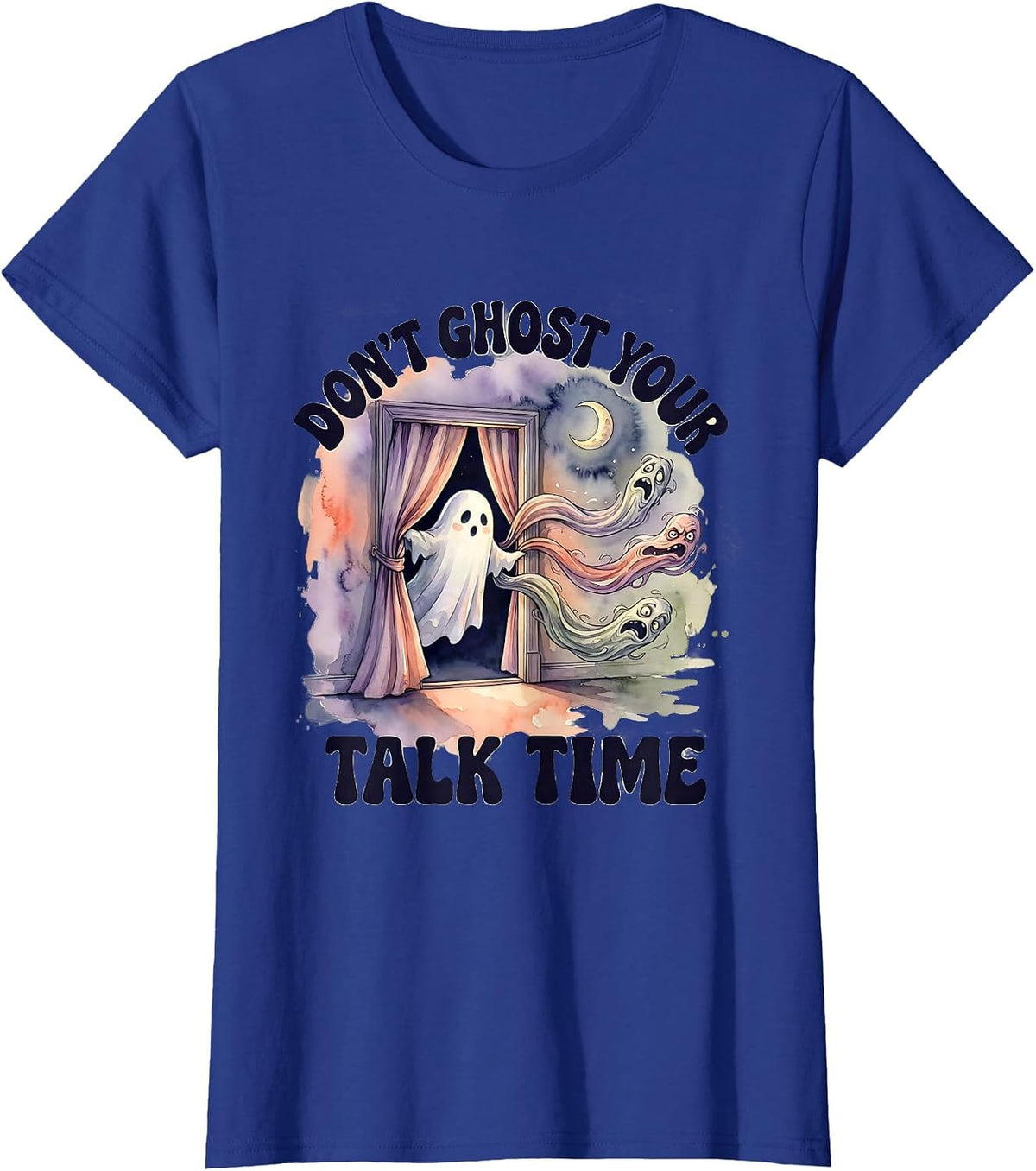 Women's Don't Ghost Your Talk Time Watercolor Ghost Mental Health T-Shirt - Royal Blue