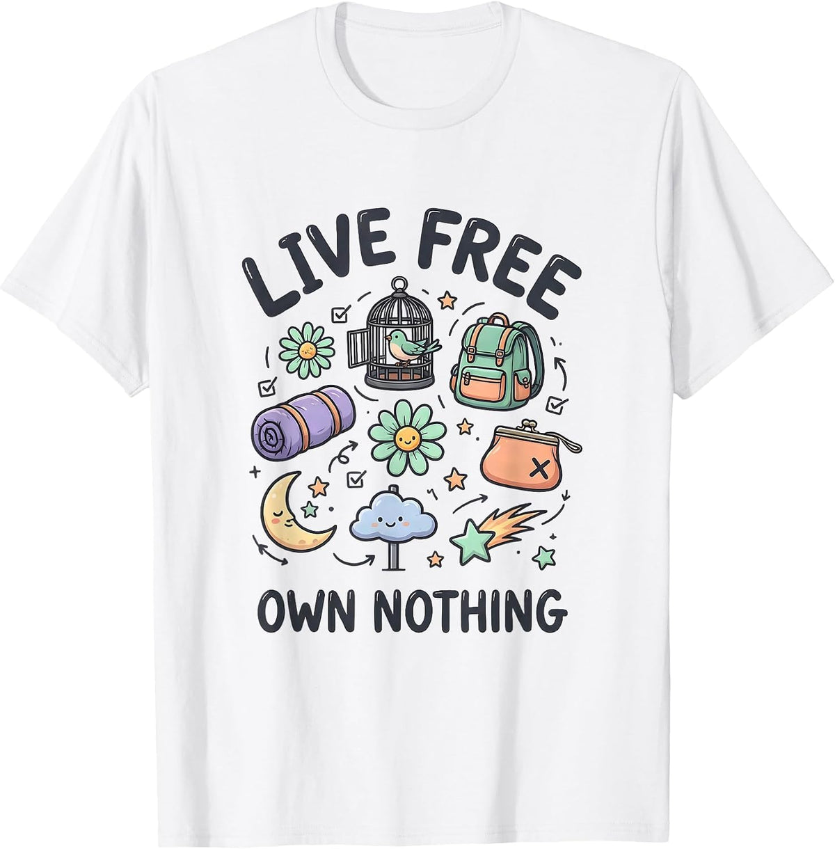 Men's Live Free Own Nothing Bold Statement Design T-Shirt - White